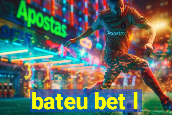bateu bet l