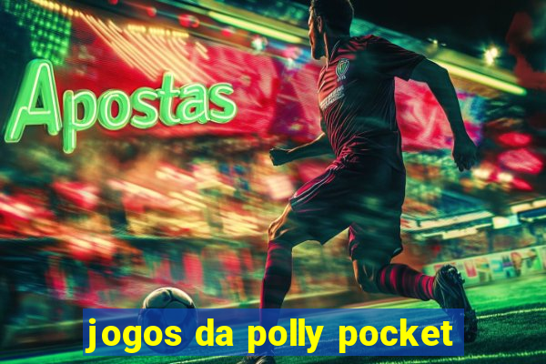 jogos da polly pocket