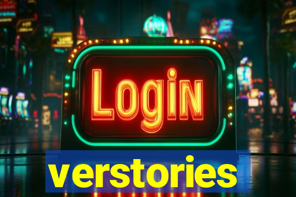 verstories