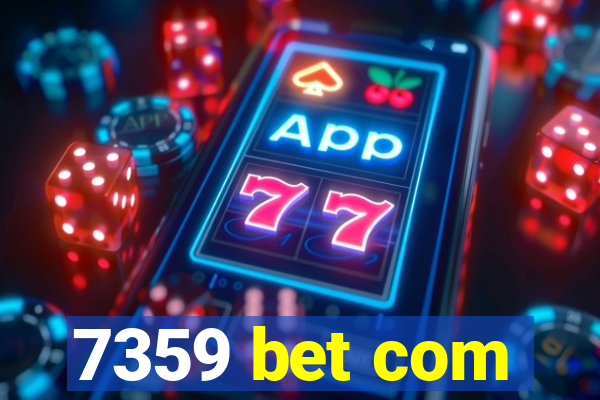 7359 bet com