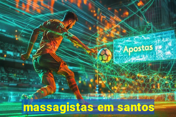 massagistas em santos