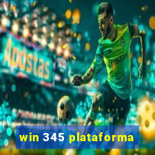 win 345 plataforma