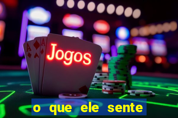 o que ele sente por mim as de paus