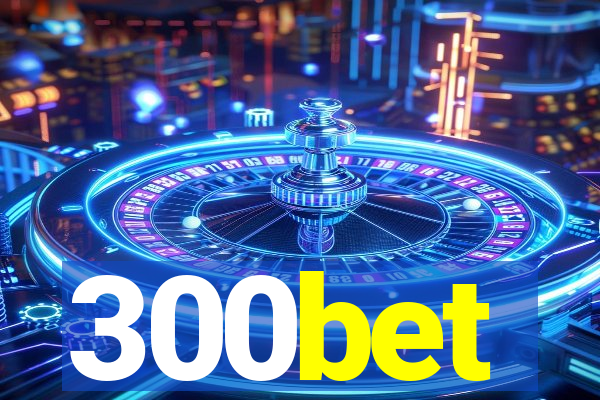 300bet