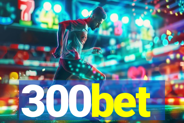 300bet