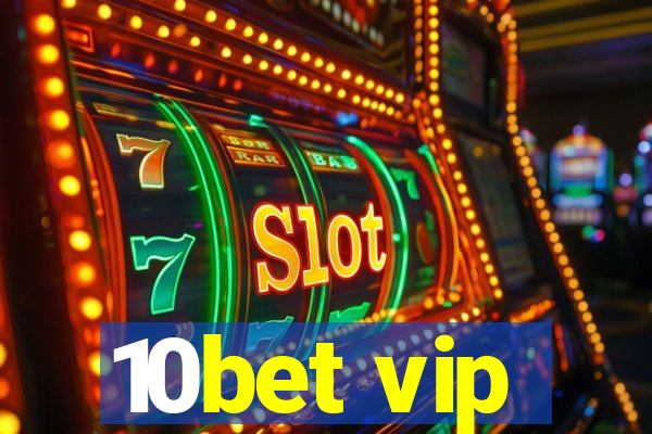 10bet vip
