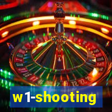 w1-shooting