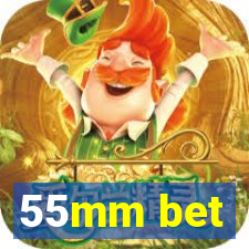 55mm bet