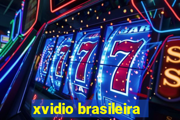 xvidio brasileira