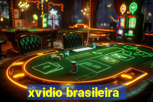 xvidio brasileira