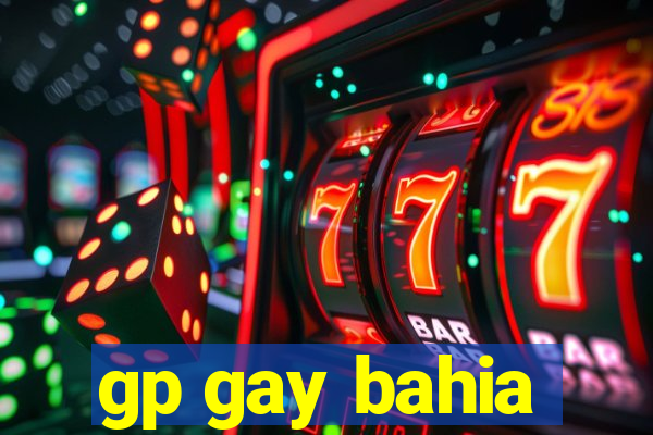 gp gay bahia