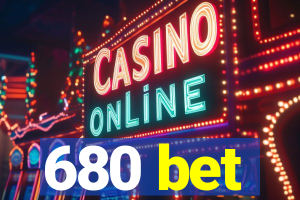 680 bet