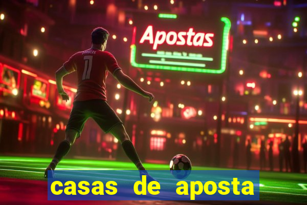 casas de aposta deposito minimo 1 real