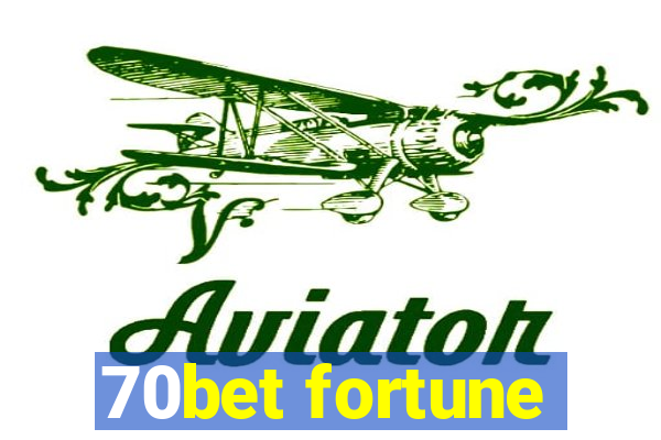 70bet fortune