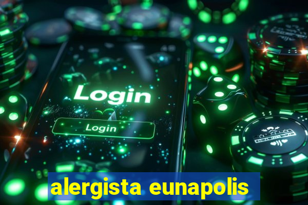 alergista eunapolis