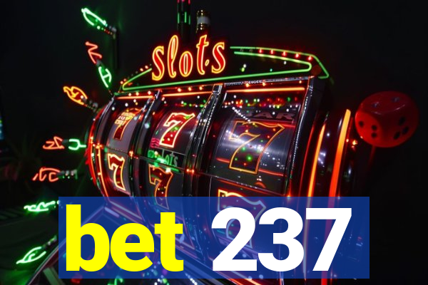bet 237