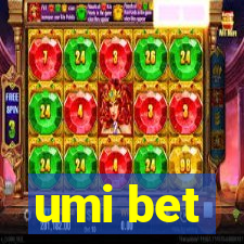 umi bet