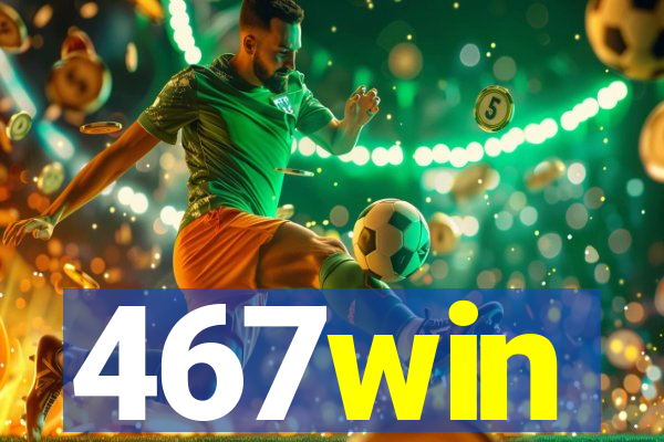 467win