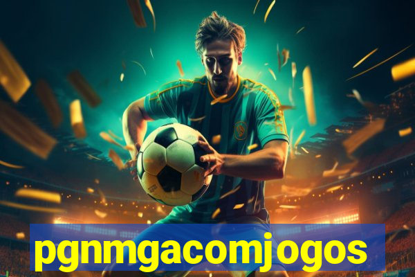 pgnmgacomjogos