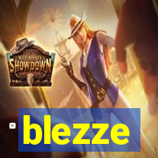 blezze