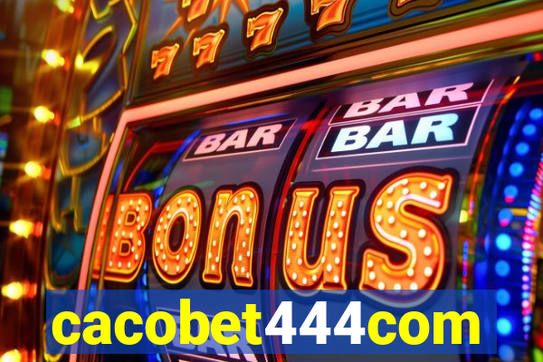 cacobet444com