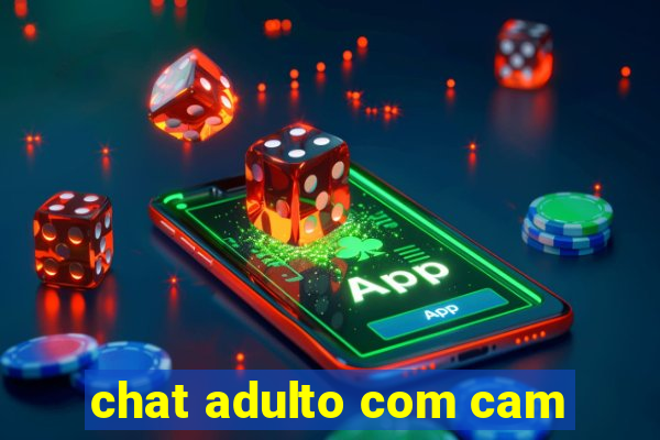 chat adulto com cam