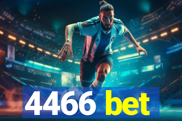 4466 bet