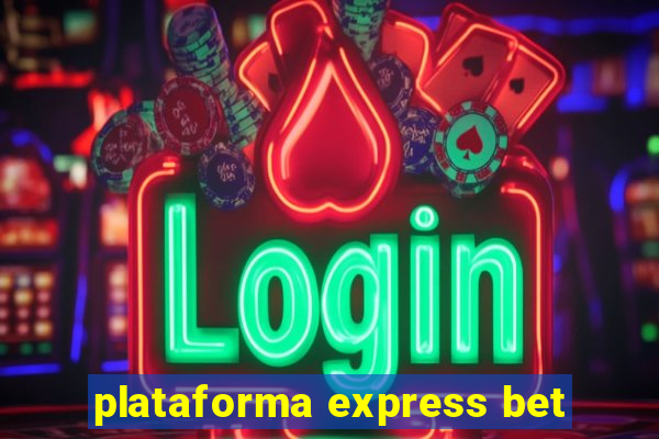 plataforma express bet