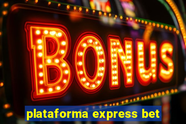 plataforma express bet