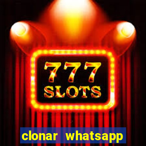 clonar whatsapp pelo email