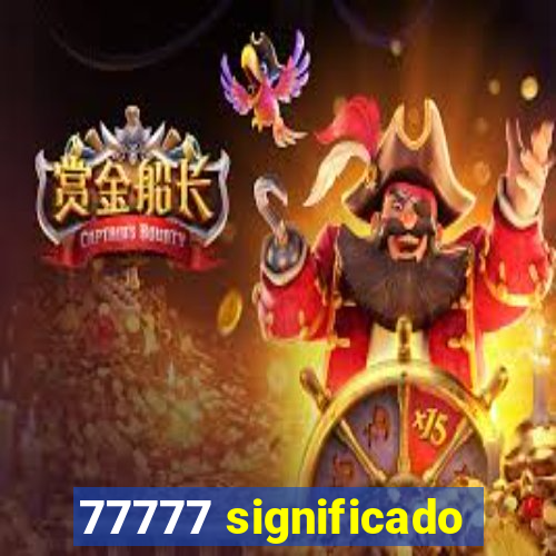 77777 significado