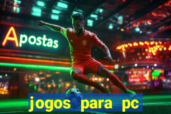jogos para pc gratis windows 7
