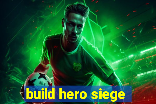 build hero siege