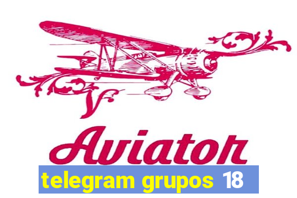 telegram grupos 18