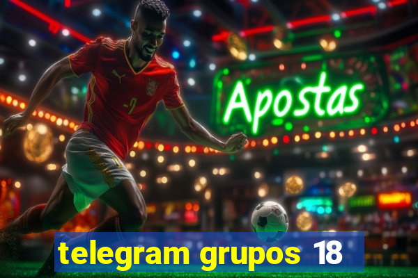 telegram grupos 18