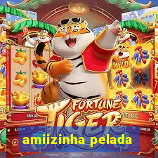 amiizinha pelada