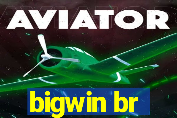 bigwin br