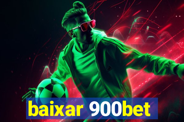 baixar 900bet