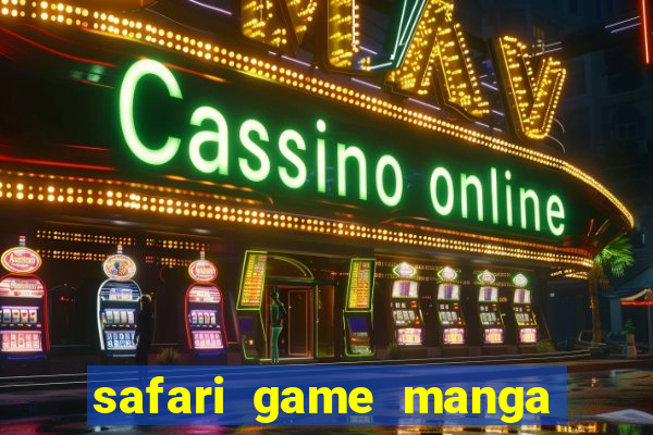 safari game manga pt br