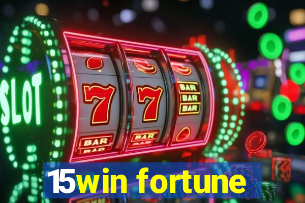15win fortune