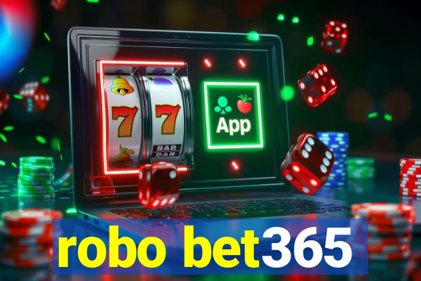 robo bet365