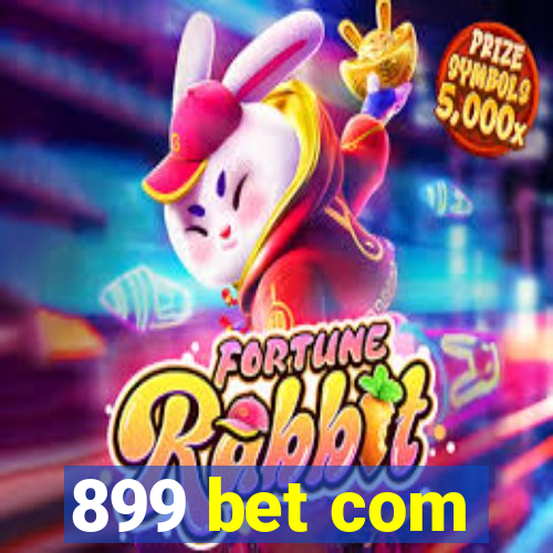 899 bet com