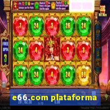 e66.com plataforma