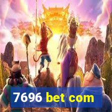 7696 bet com