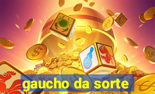 gaucho da sorte