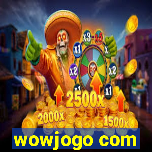 wowjogo com