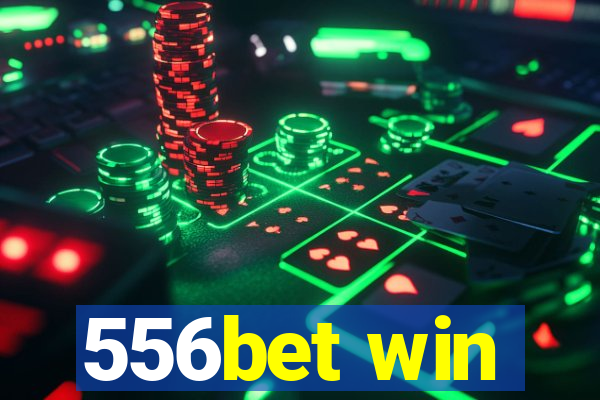 556bet win