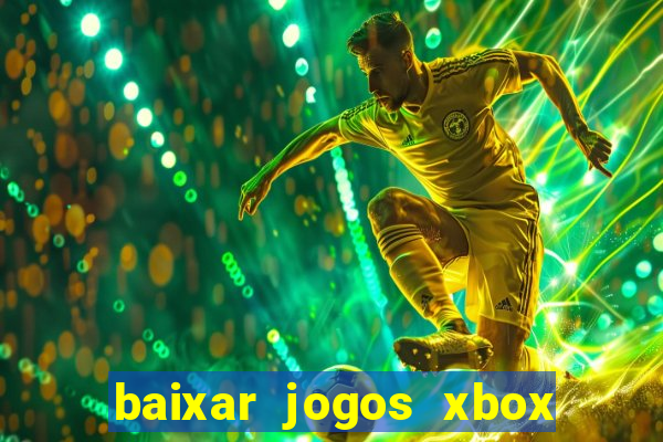 baixar jogos xbox 360 lt