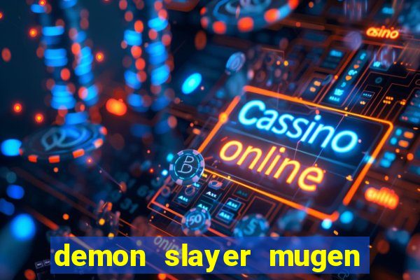 demon slayer mugen apk download