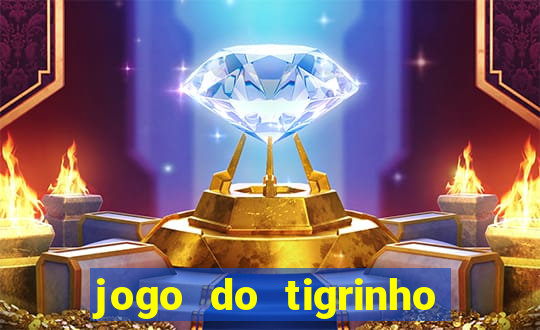 jogo do tigrinho plataforma chinesa